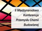 II Mi�dzynarodowa Konferencja Przemys�u Chemii Budowlanej